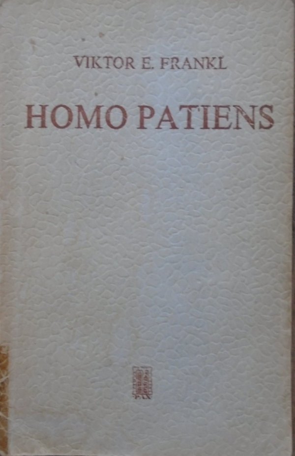 Victor E. Frankl Homo patiens