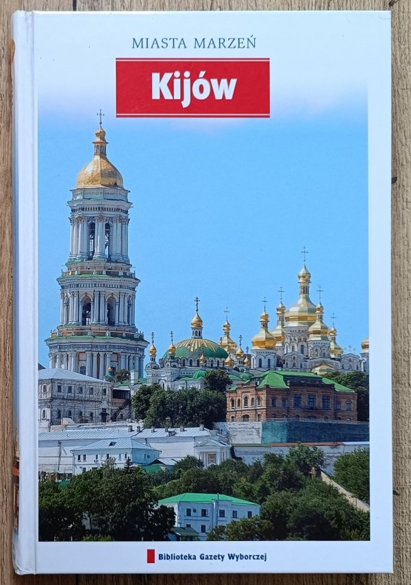 Miasta marzeń. Kijów