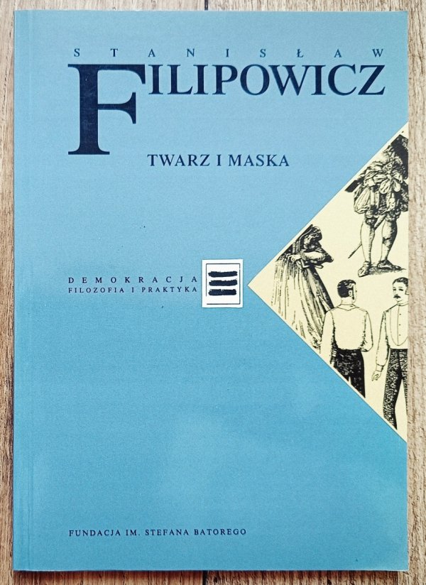 Stanisław Filipowicz Twarz i maska