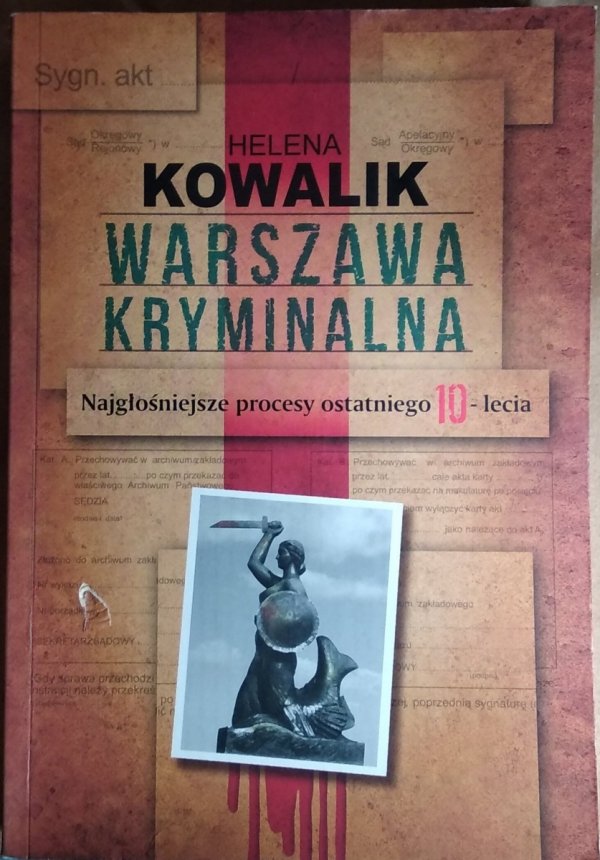 Helena Kowalik • Warszawa kryminalna 