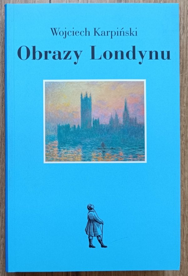 Wojciech Karpiński Obrazy Londynu
