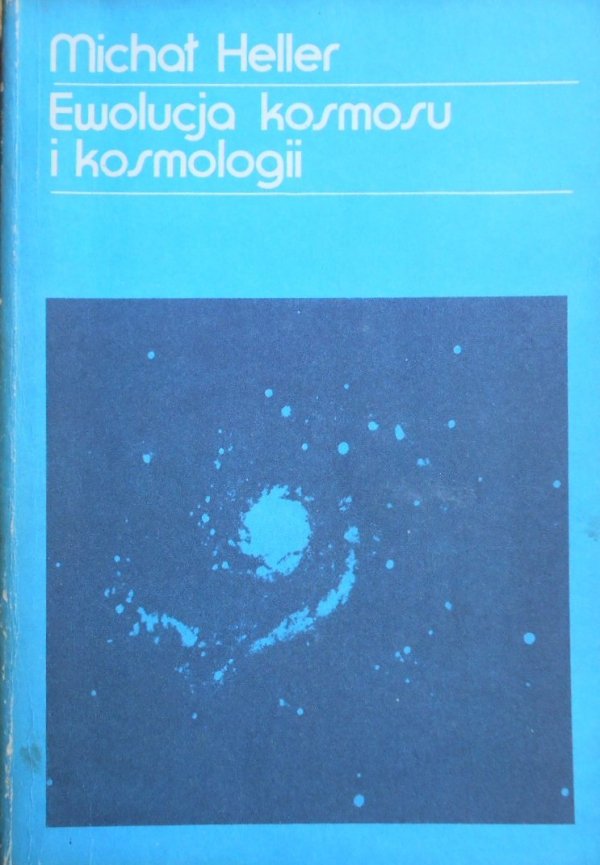 Michał Heller Ewolucja kosmosu i kosmologii
