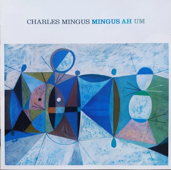 Charles Mingus Mingus Ah Um CD