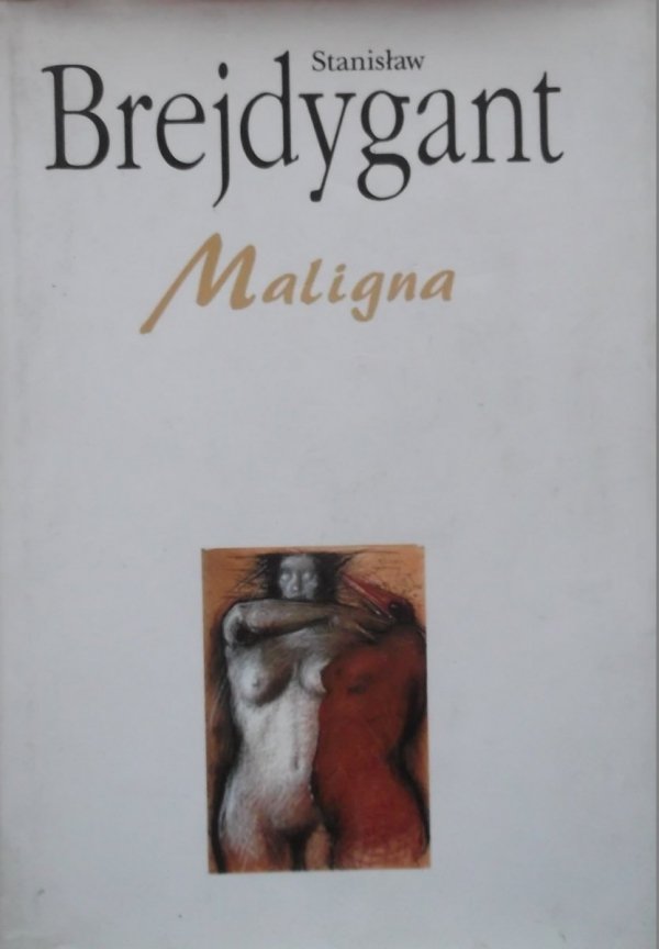 Stanisław Brejdygant • Maligna [dedykacja autora]