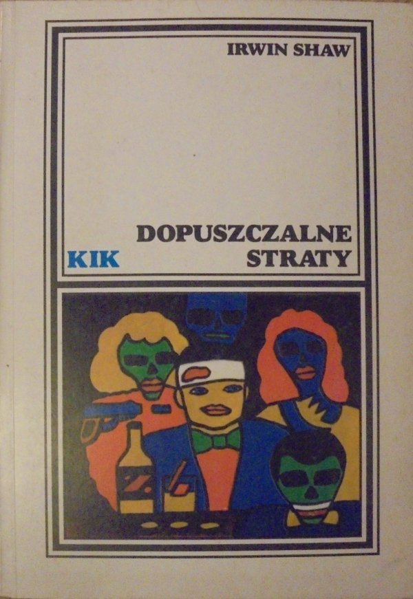 Irwin Shaw • Dopuszczalne straty