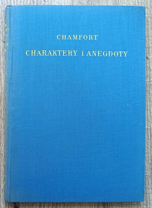 Chamfort Charaktery i anegdoty / Biblioteka Boya