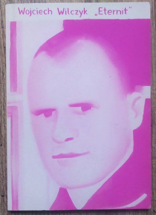 Wojciech Wilczyk Eternit
