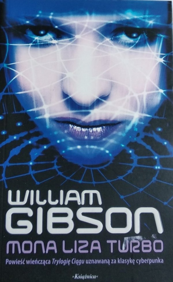 William Gibson • Mona Liza Turbo