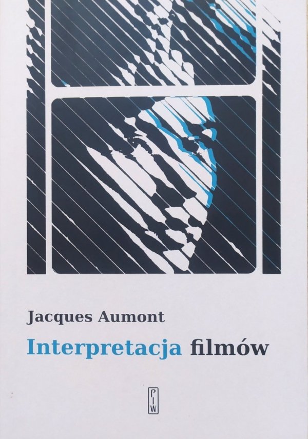 Jacques Aumont Interpretacja filmów