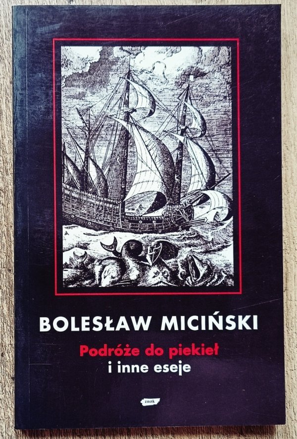 Bolesław Miciński Podróże do piekieł i inne eseje