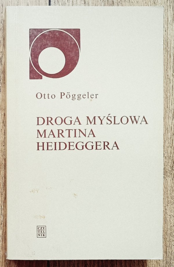 Otto Poggeler Droga myślowa Martina Heideggera