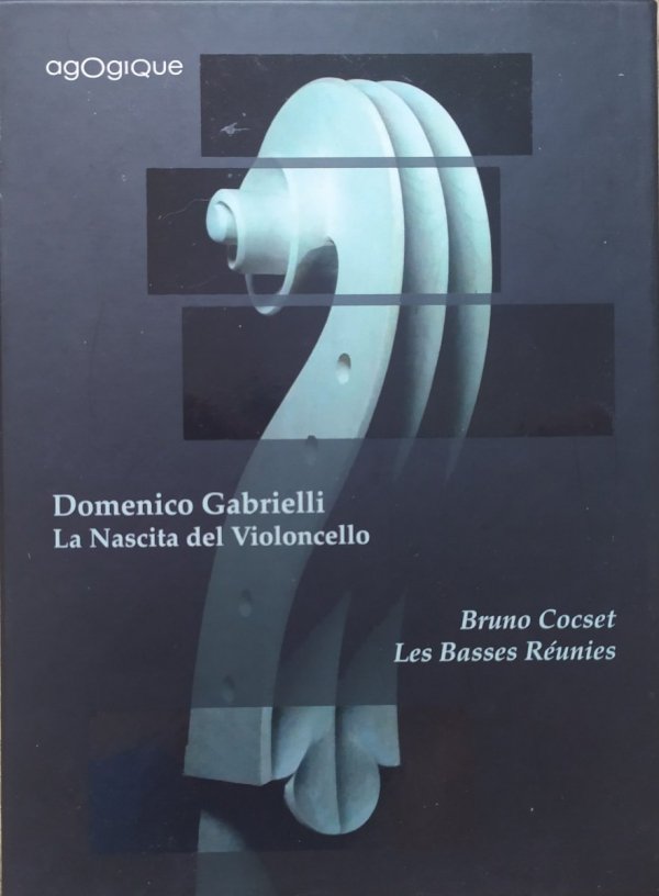 Domenico Gabrielli, Bruno Cocset La Nascita del Violoncello. Les Basses Reunies CD