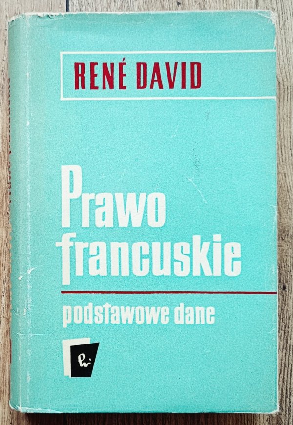 Rene David Prawo francuskie. Podstawowe dane