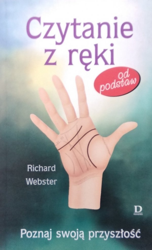 Richard Webster • Czytanie z ręki od podstaw