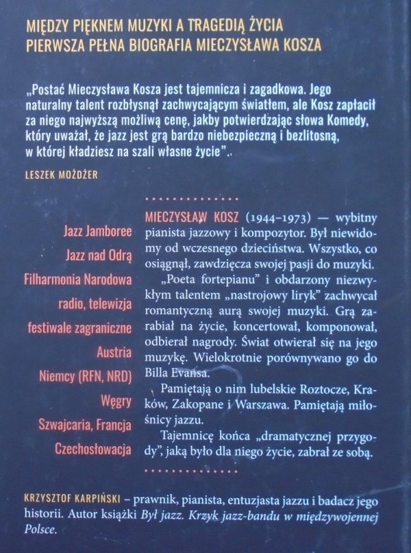 Krzysztof Karpiński • Tylko smutek jest piękny. Opowieść o Mieczysławie Koszu