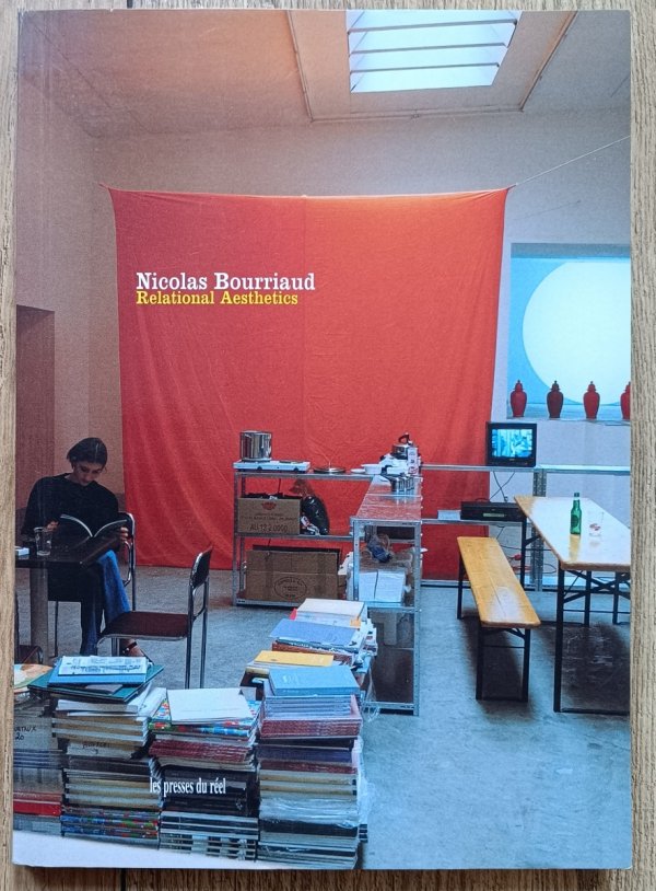 Nicolas Bourriaud Relational Aesthetics