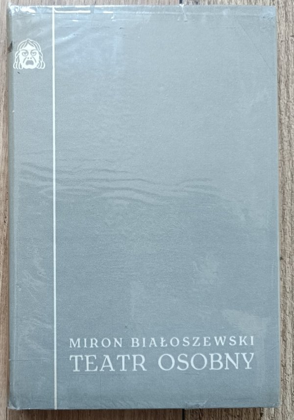 Miron Białoszewski Teatr Osobny