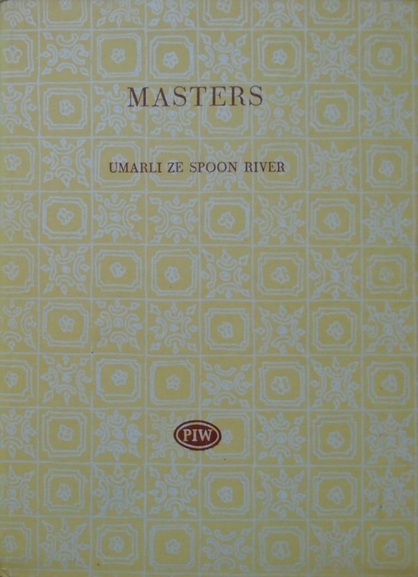 Edgar Lee Masters Umarli ze Spoon River [Biblioteka Poetów]