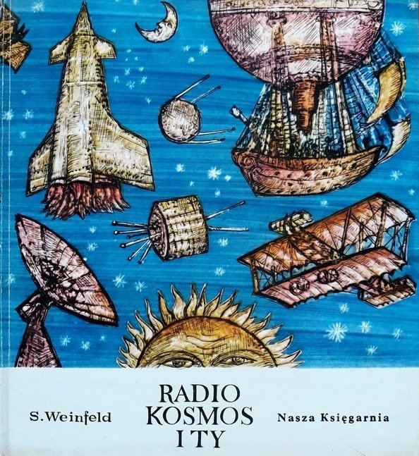 S. Weinfeld Radio, kosmos i ty