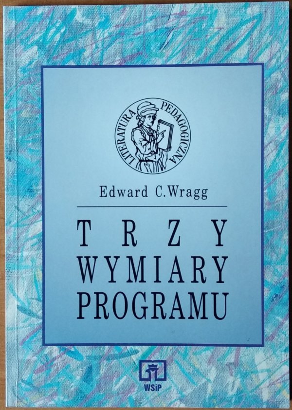 Edward Wragg • Trzy wymiary programu