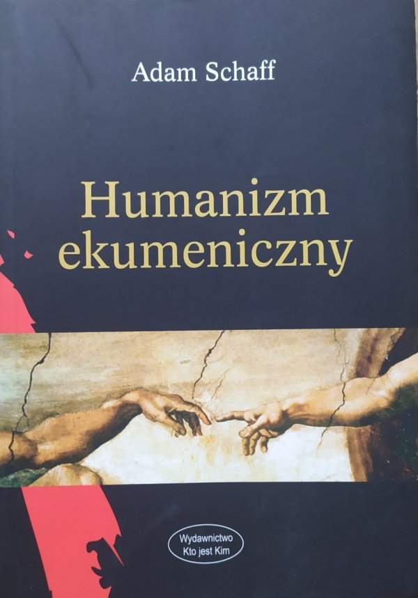 Adam Schaff • Humanizm ekumeniczny