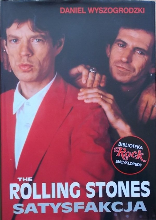 Daniel Wyszogrodzki The Rolling Stones. Satysfakcja