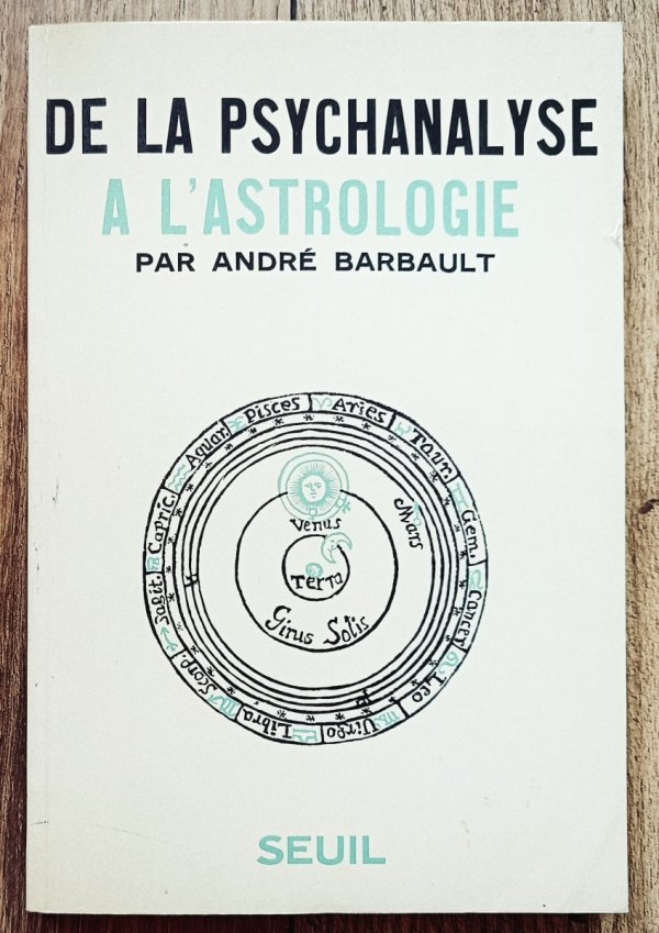 Andre Barbault De la psychanalyse a l'astrologie