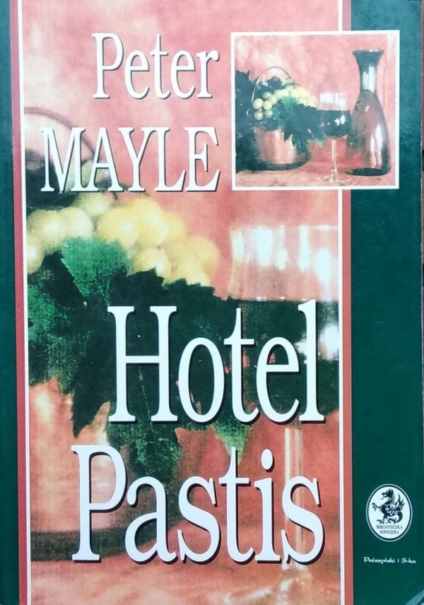 Peter Mayle • Hotel Pastis