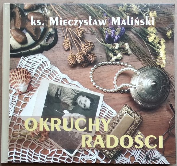 Mieczysław Maliński • Okruchy radości