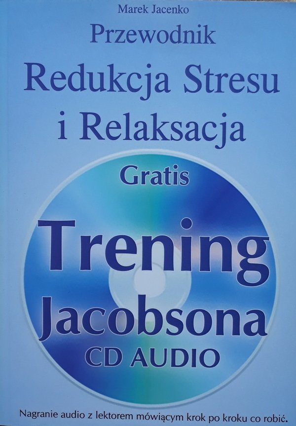 Marek Jacenko • Redukcja stresu i relaksacja