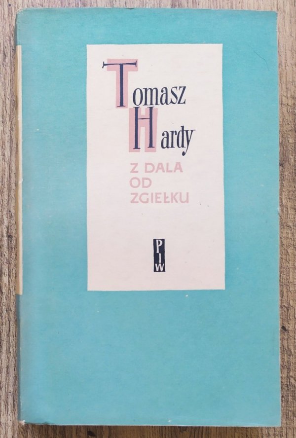 Tomasz Hardy Z dala od zgiełku
