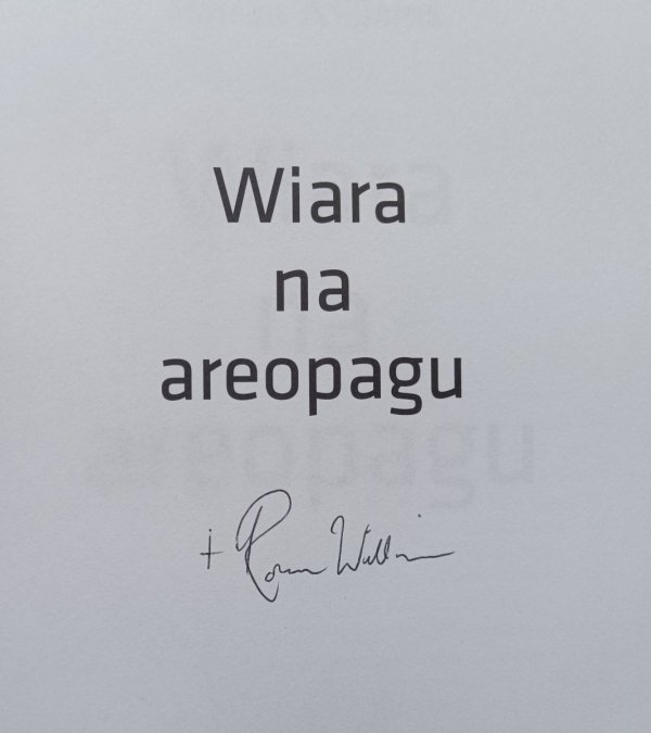 Rowan Williams Wiara na areopagu / autograf autora