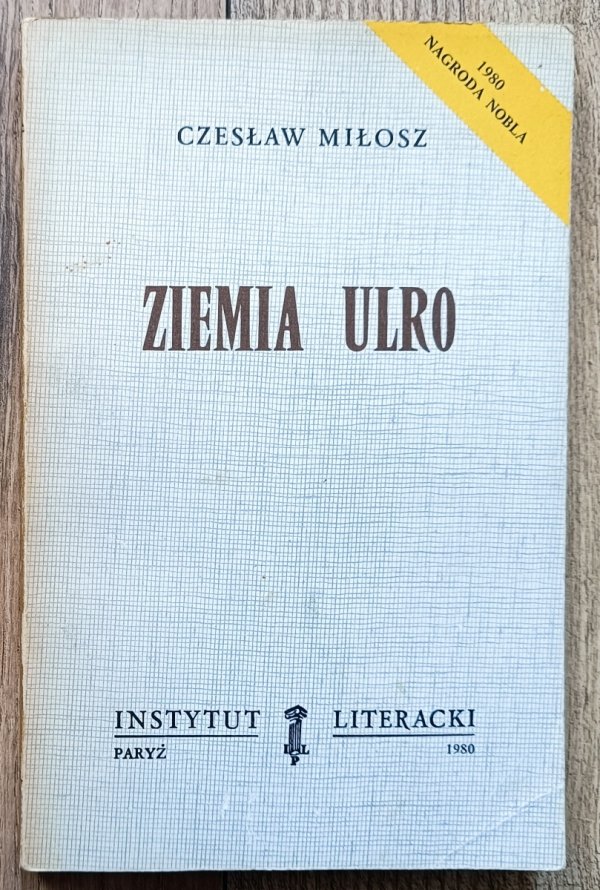 Czesław Miłosz Ziemia Ulro / Instytut Literacki 1980