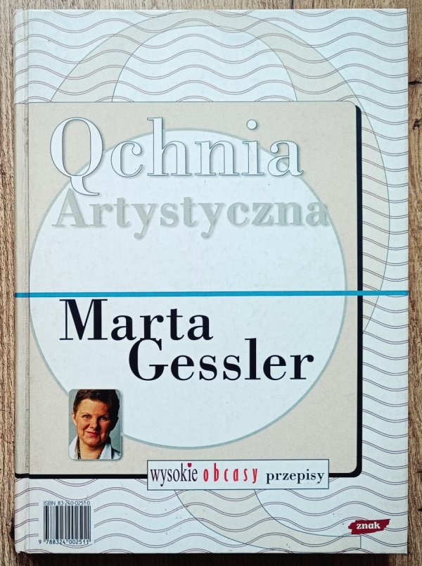 Marta Gessler, Agnieszka Kręglicka Qchnia artystyczna. Kuchnia świata
