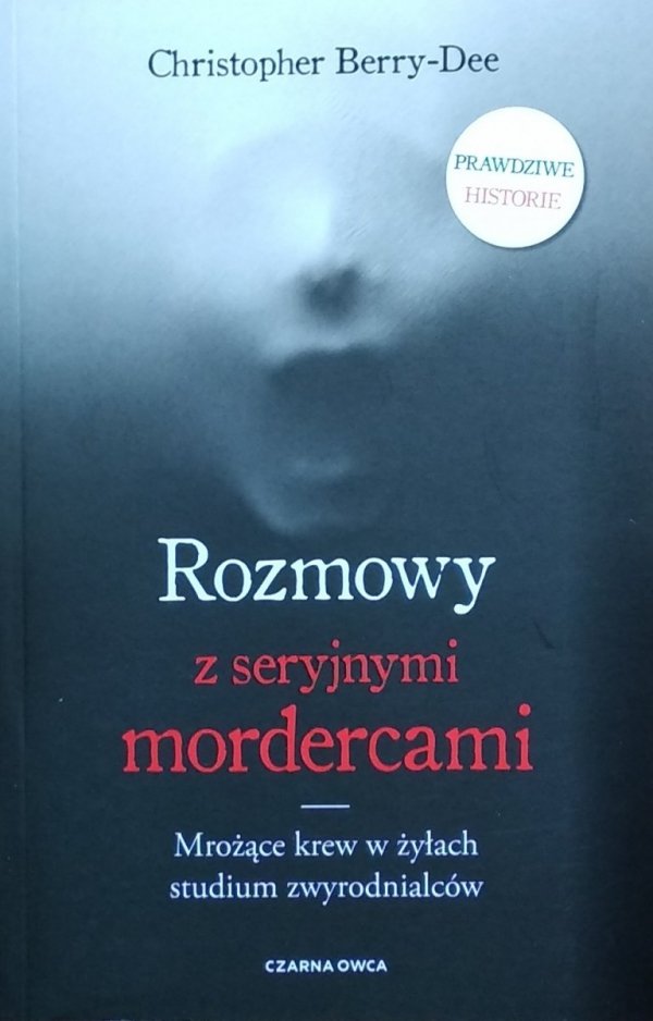 Christopher Berry-Dee • Rozmowy z seryjnymi mordercami
