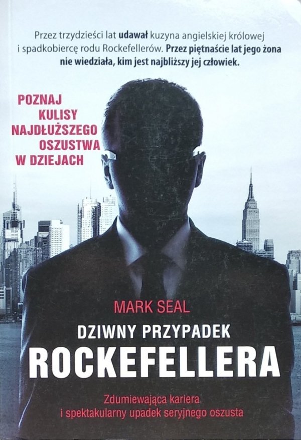 Mark Seal • Dziwny przypadek Rockefellera
