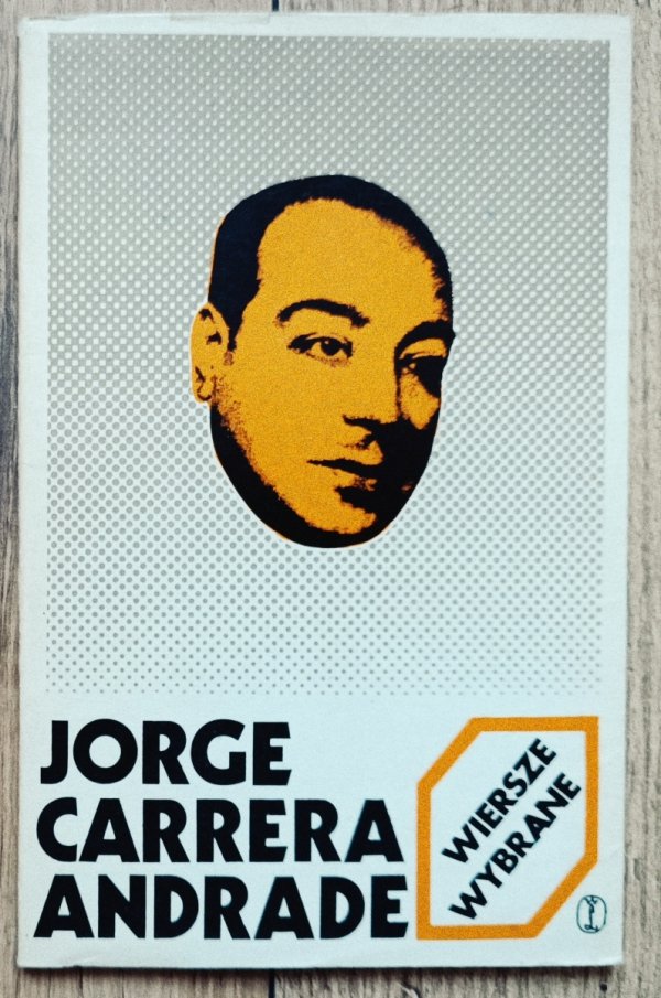 Jorge Carrera Andrade Wiersze wybrane