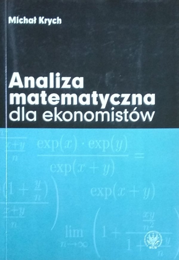 Michał Krych • Analiza matematyczna dla ekonomistów