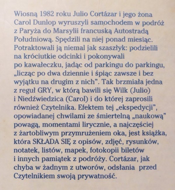 Julio Cortazar, Carol Dunlop Autonauci z kosmostrady