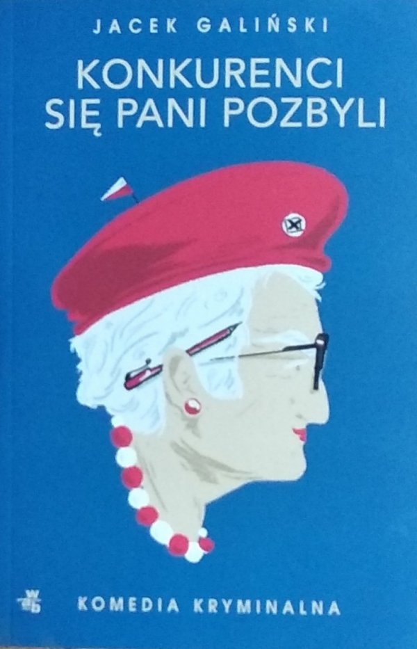 Jacek Galiński • Konkurenci się pani pozbyli