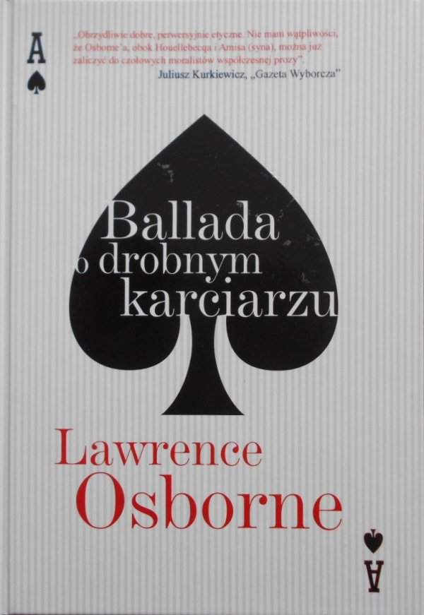 Lawrence Osborne • Ballada o drobnym karciarzu
