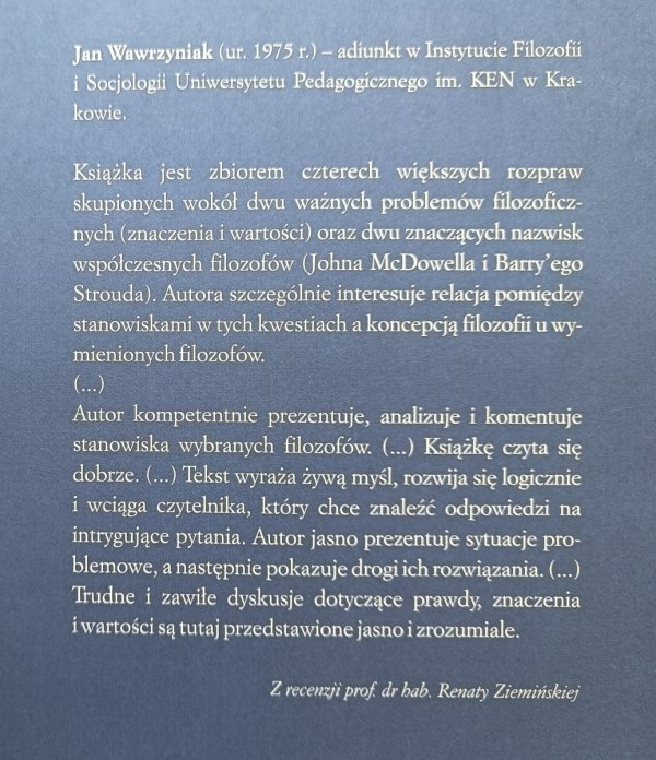 Jan Wawrzyniak Znaczenie i wartość w filozofii Johna McDowella i Barry'ego Strouda