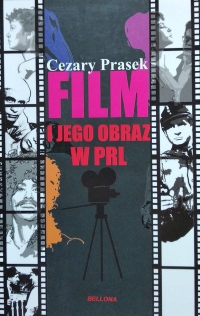 Cezary Prasek • Film i jego obraz w PRL 