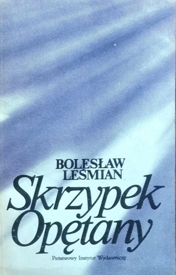 Bolesław Leśmian • Skrzypek Opętany