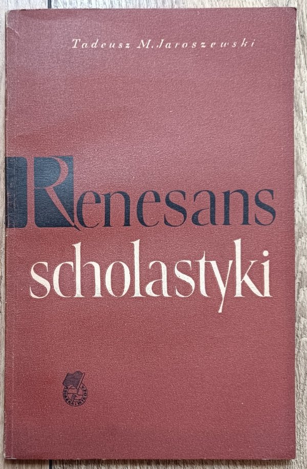 Tadeusz Jaroszewski Renesans scholastyki