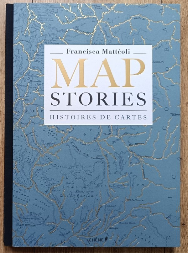 Francisca Matteoli Map stories. Histoires de cartes
