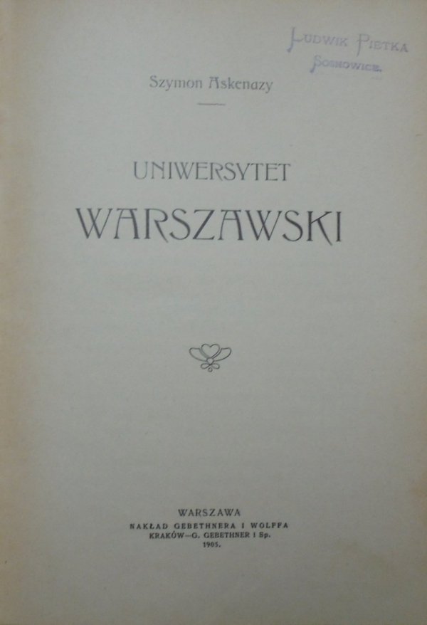 Szymon Askenazy • Uniwersytet Warszawski [1905]