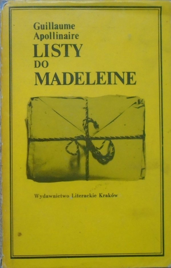 Guillaume Apollinaire • Listy do Madeleine