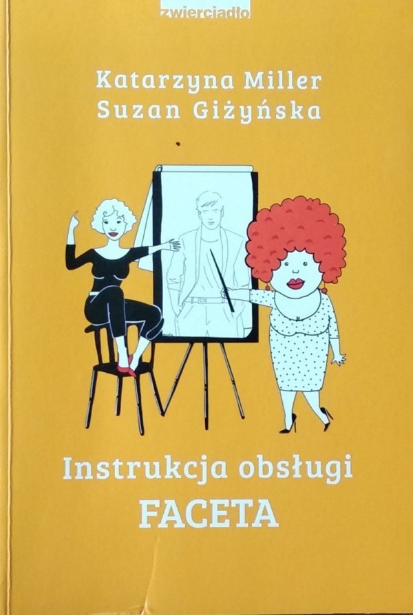 Katarzyna Miller • instrukcja obsługi faceta