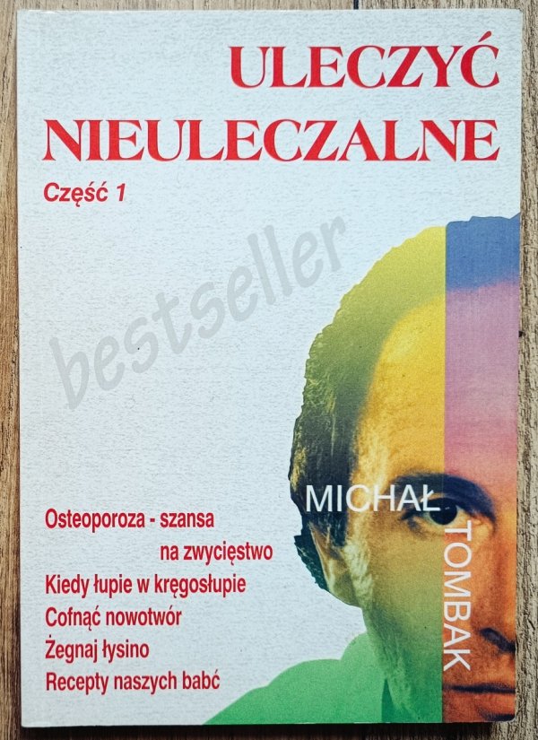 Michał Tombak Uleczyć nieuleczalne